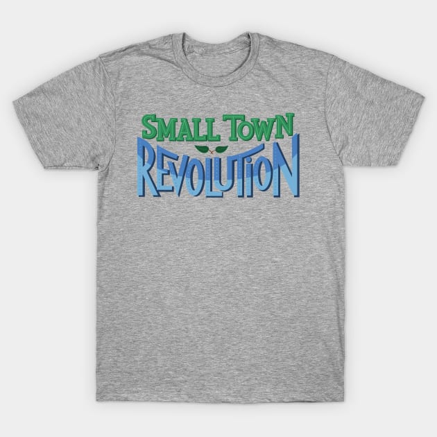 Small Town Revolution T-Shirt by Scream Therapy